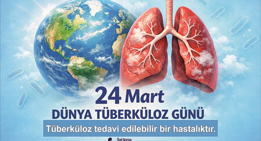DÜNYA TÜBERKÜLOZ GÜNÜ